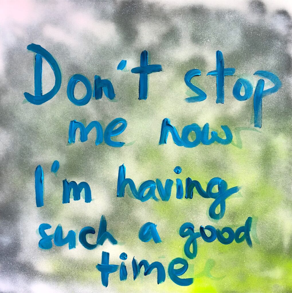 Dont stop me now_3_2018